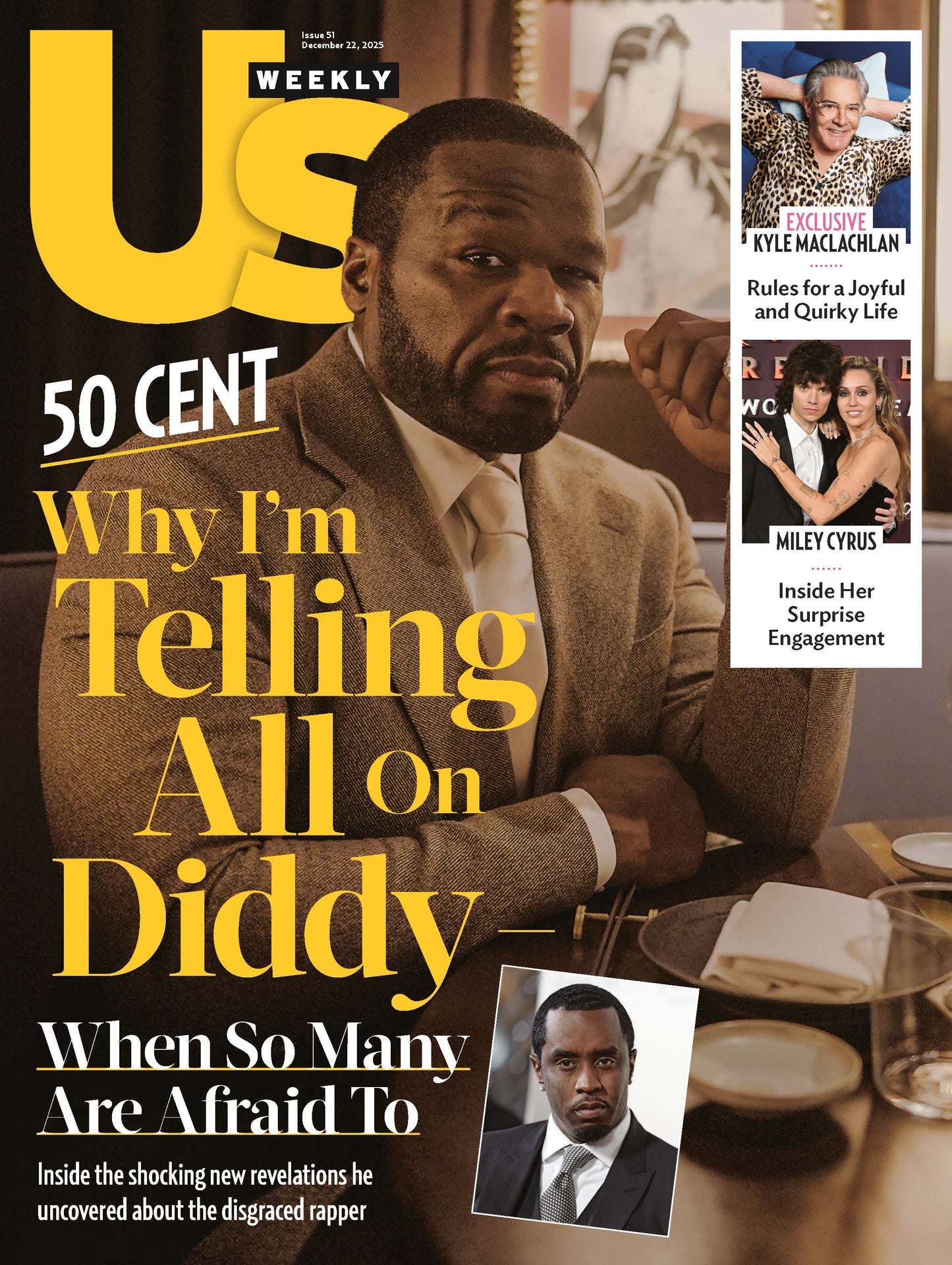 Us Weekly - 12.22.25: Why 50 Cent Bravely Speaks Out On Diddy While Others Are Afraid To Talk, Kyle MacLachlan’s Quirky & Joyful Life, Miley Cyrus’ Surprise Engagement To Maxx Morando & More!