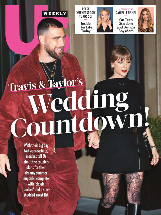 Us Weekly - 04.13.26: Travis & Taylor's Wedding Countdown, Insider Details On Their Summer Nuptials, Classic Touches & A-List Guest, Reese