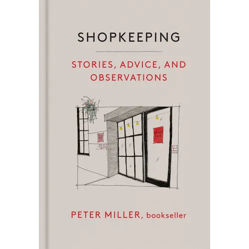 Shopkeeping: Stories, Advice, and Observations
