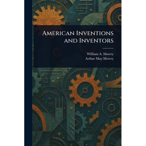 American Inventions and Inventors