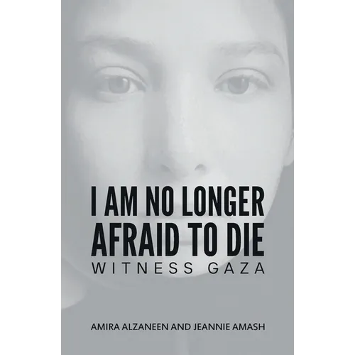 I Am No Longer Afraid to Die