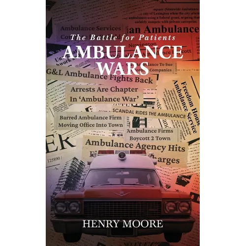 Ambulance Wars: The Battle for Patients