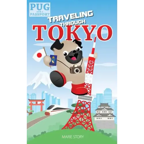 Traveling through Tokyo: A Kids' Travel Guide