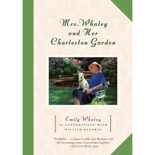 Mrs. Whaley and Her Charleston Garden