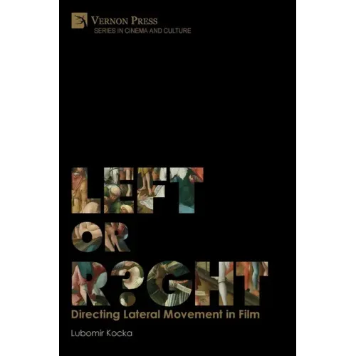 Left or Right? Directing Lateral Movement in Film [B&W]