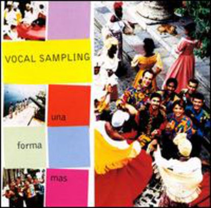 Vocal Sampling – Una Forma Mas Music CD