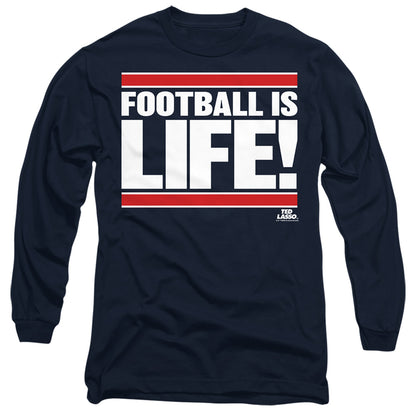 Ted Lasso Football Is Life Mens Long Sleeve Shirt Navy Officially Licensed