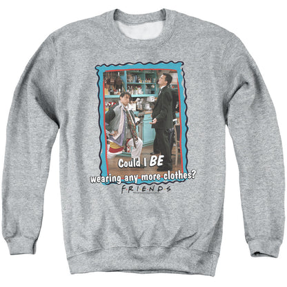 Friends Any More Clothes Mens Crewneck Sweatshirt Athletic Heather