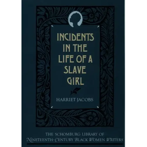 The Incidents in the Life of a Slave Girl