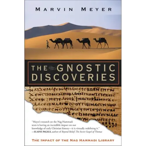 The Gnostic Discoveries: The Impact of the Nag Hammadi Library
