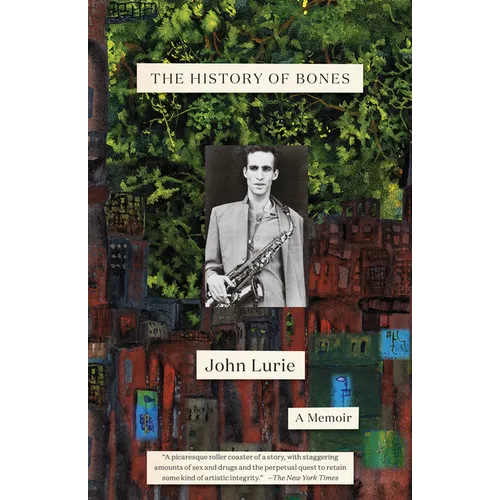 The History of Bones: A Memoir