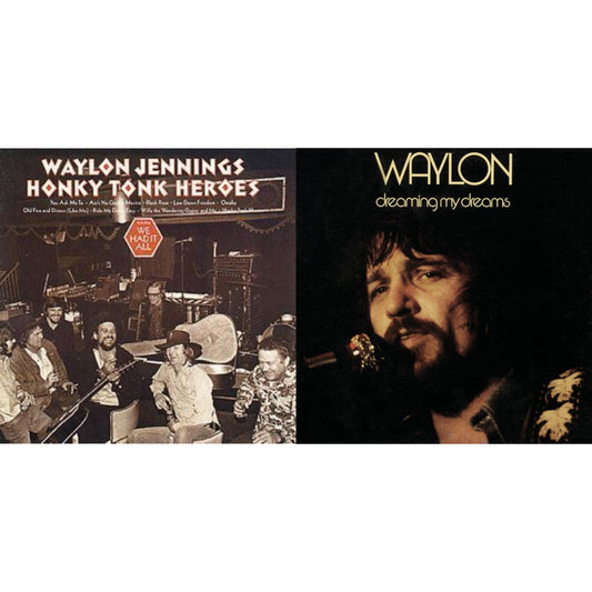 Waylon Jennings - Honky Tonk Heroes & Dreaming My Dreams - CD Bundle
