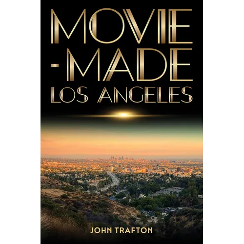 Movie-Made Los Angeles