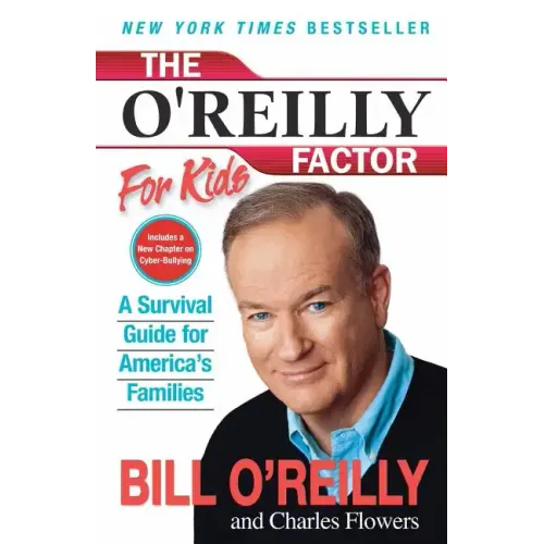 The O'Reilly Factor for Kids: A Survival Guide for America's Families