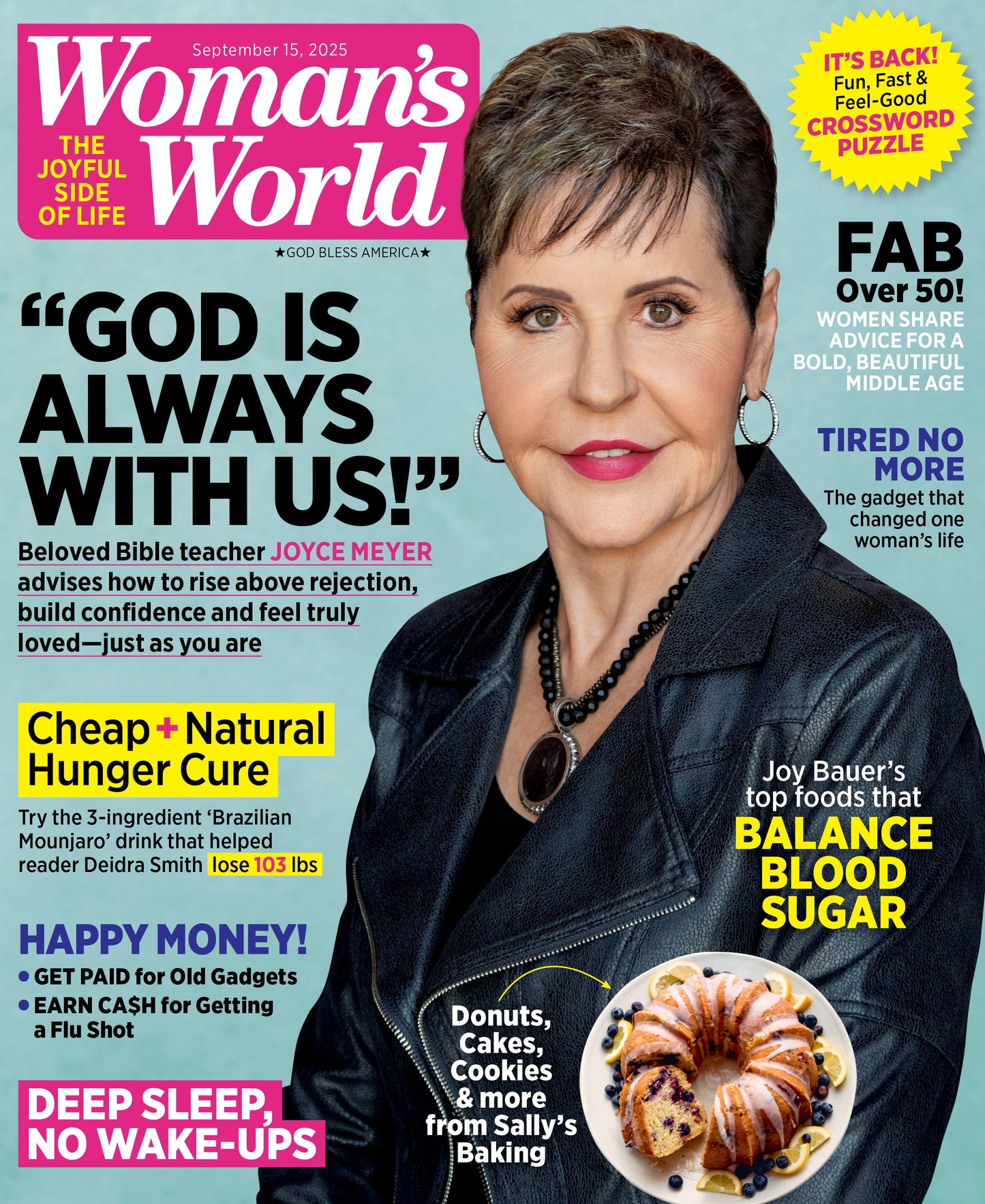 Woman's World - 09.15.25: Joyce Meyer On God’s Presence, Bold Middle Age Living, Natural Wellness Tips, Sleep Solutions, Healthy Desserts Recipes, Balance Blood Sugar, Wellness For Women 50+ & More!