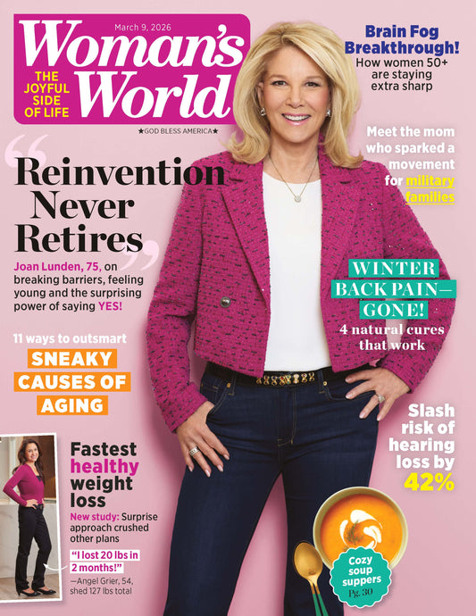 Woman's World - 03.09.26: Joan Lunden Shares How To Break Barriers, Feel Young & Saying Yes To Life, Outsmart Sneaky Causes Of Aging, Reduce Hearing Loss, Fast Healthy Weight Loss For Women 50+ & More!