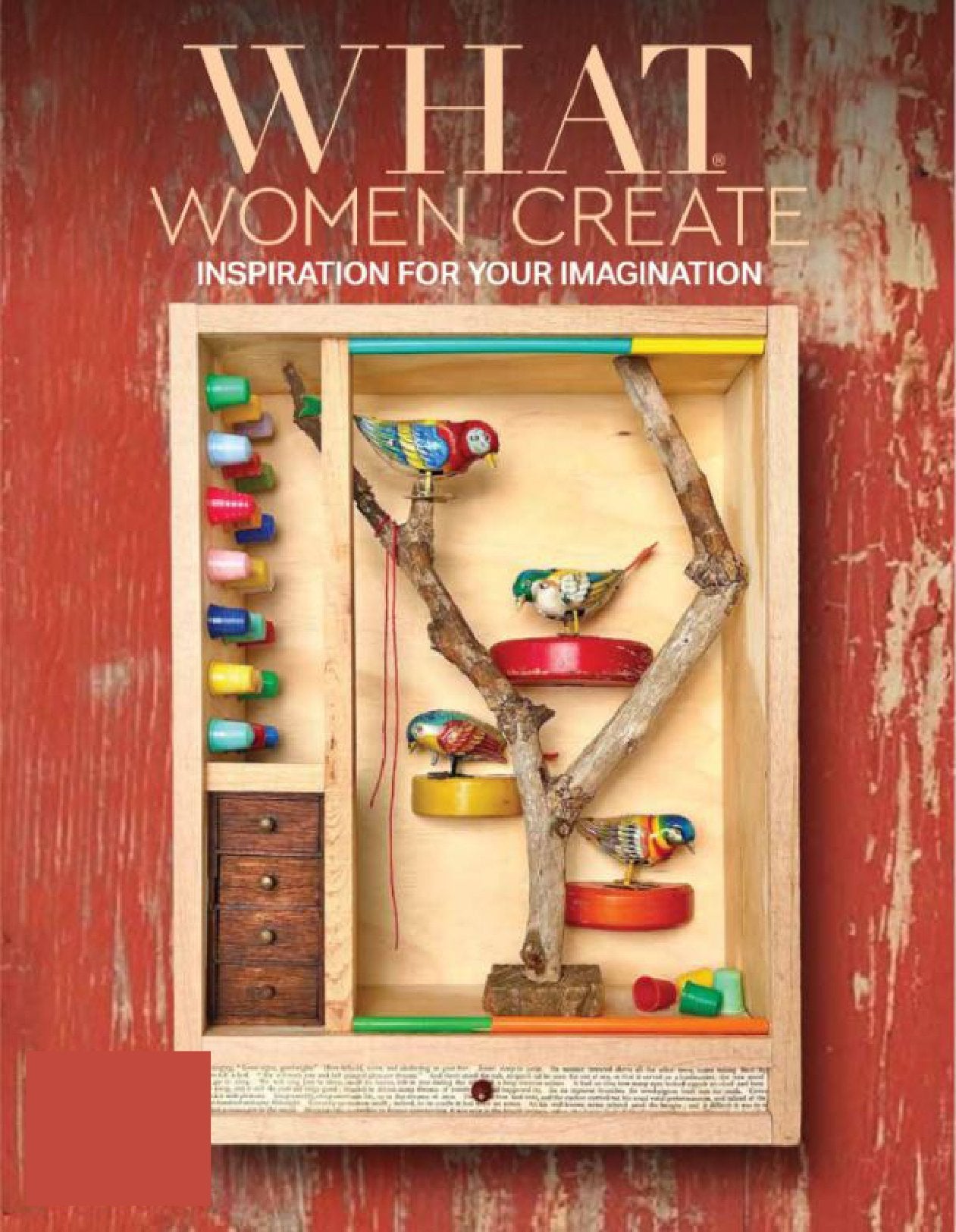 What Women Create - Inspiration For Your Imagination Winter 2023: Photography & Stories Of Handmade Products, Artist Diana Laufer, Melanie LeGrand & Sherry Karver, Sewing, Pottery, Paintings & Pets!
