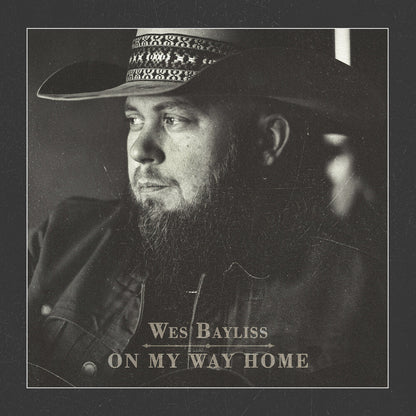 Wes Bayliss – On My Way Home Music CD
