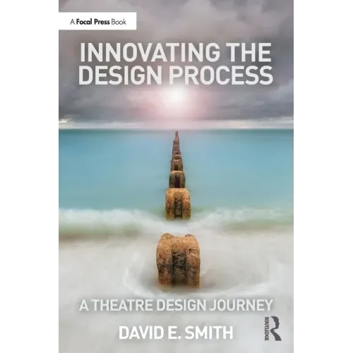 Innovating the Design Process: A Theatre Design Journey