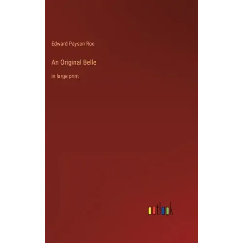 An Original Belle: in large print