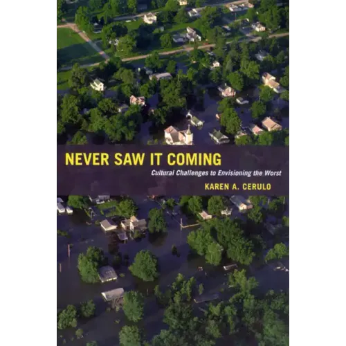 Never Saw It Coming: Cultural Challenges to Envisioning the Worst