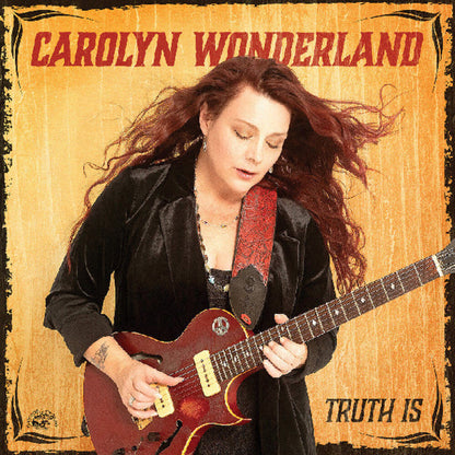 Carolyn Wonderland – Truth Is Music CD