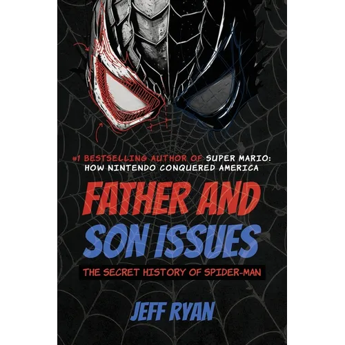Father and Son Issues: The Secret History of Spider-Man