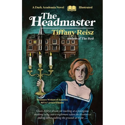 The Headmaster: A Dark Academia Novel