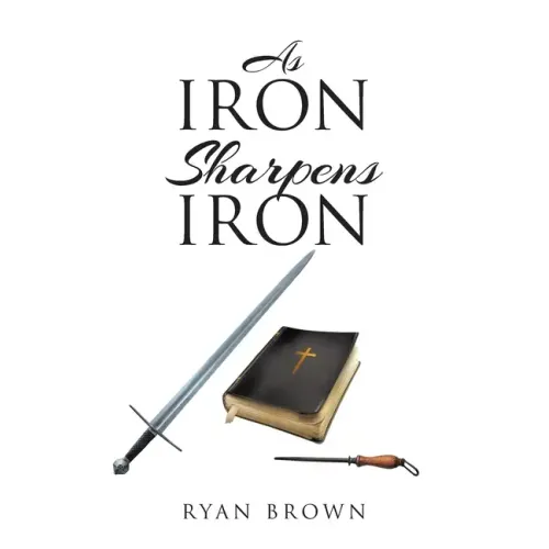As Iron Sharpens Iron
