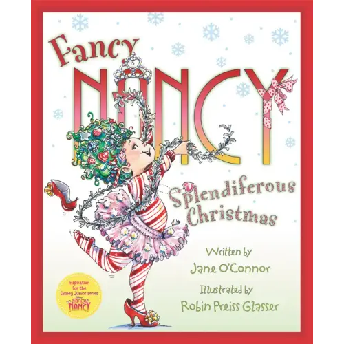 Fancy Nancy: Splendiferous Christmas: A Christmas Holiday Book for Kids