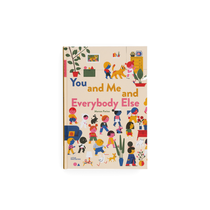 You and Me and Everybody Else Book