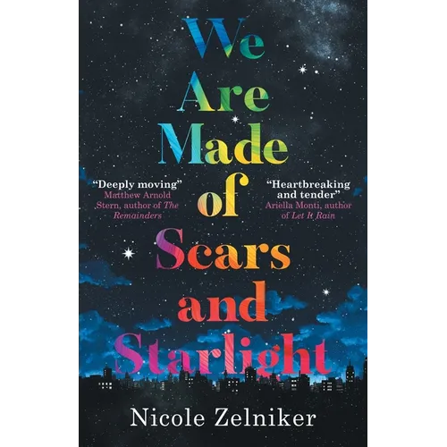 We Are Made of Scars and Starlight
