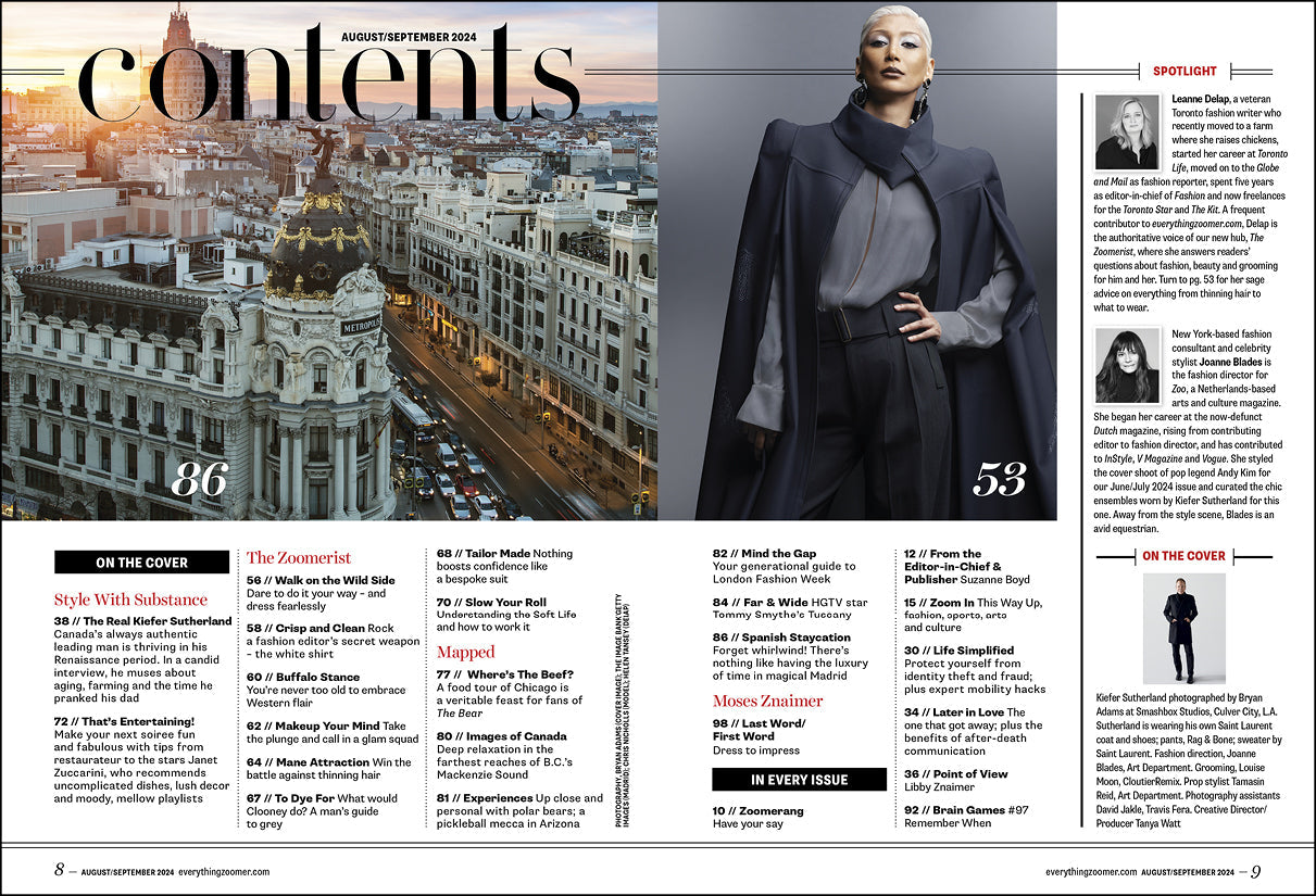 Zoomer Magazine - The Style Issue: Learn How To Dress Your Age With Attitude, Kiefer Sutherland Talks His Father’s Legacy, A Food Tour Of Chicago, Janet Zuccarini's Hosting Tips, Guide To Grey & More!