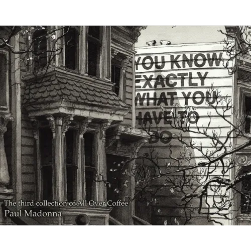 You Know Exactly, the Third Collection of All Over Coffee