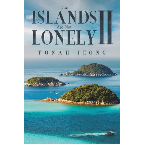 The Islands Are Not Lonely II
