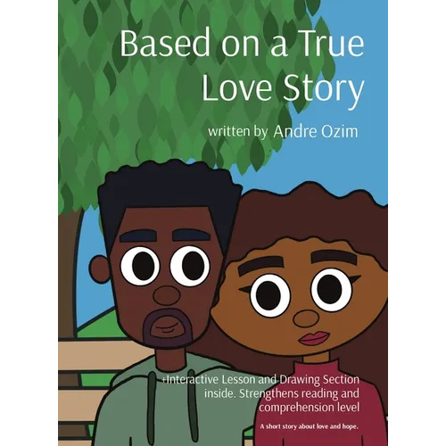 Based on a True Love Story: A short story about love and hope.