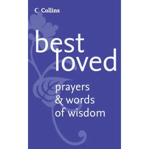 Best Loved Prayers and Words of Wisdom