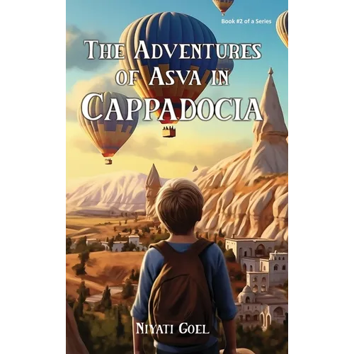 The Adventures of Asva in Cappadocia