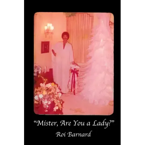 "Mister, Are You a Lady?"