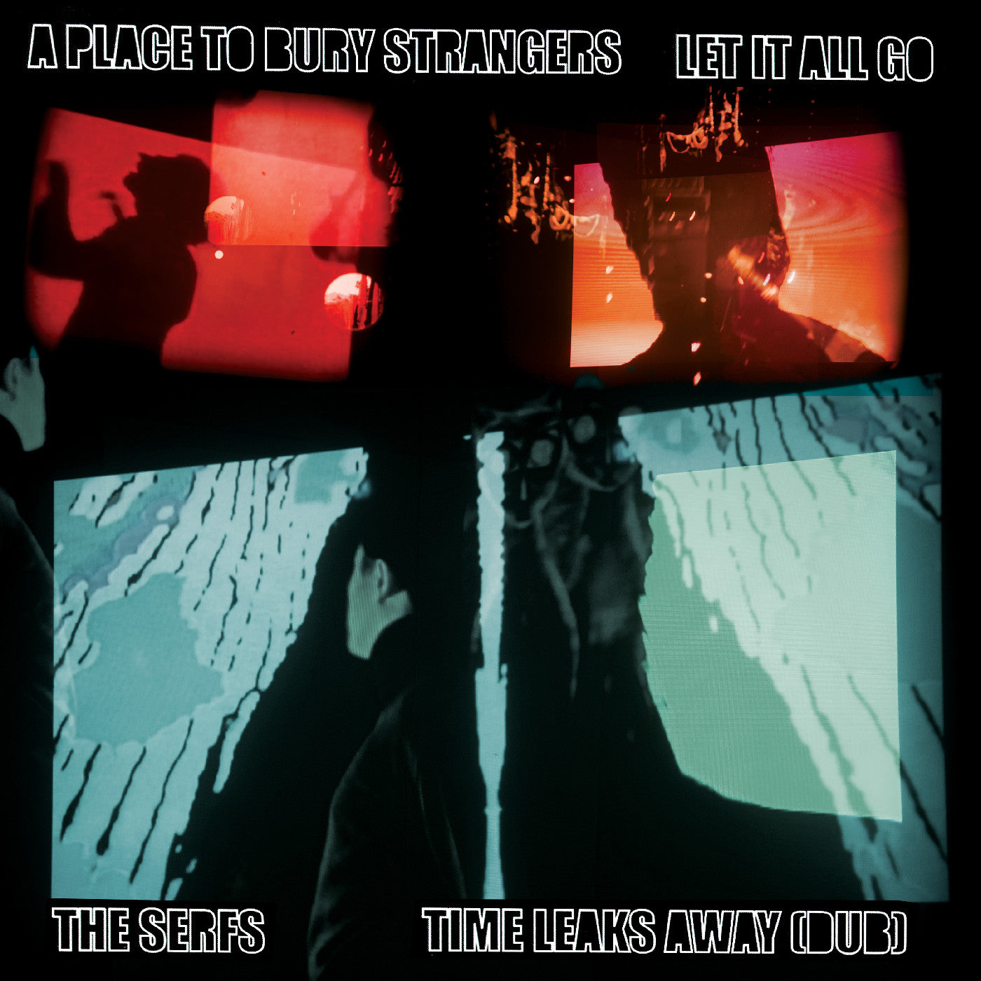 A Place To Bury Strangers Let It All Go / The Serfs “Time Leaks Away (Dub) (Split Vinyl 7") Vinyl Record