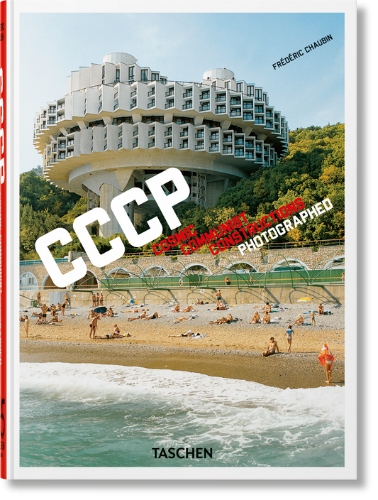 Frédéric Chaubin. CCCP. Cosmic Communist Constructions Photographed. 45th Ed. (German, French, English) Book