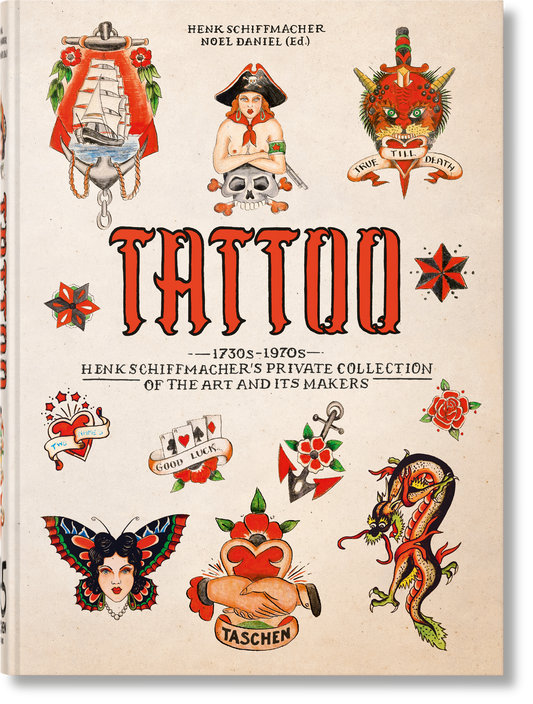 TATTOO. 1730s-1970s. Henk Schiffmacher’s Private Collection. 45th Ed. (German, French, English) Book