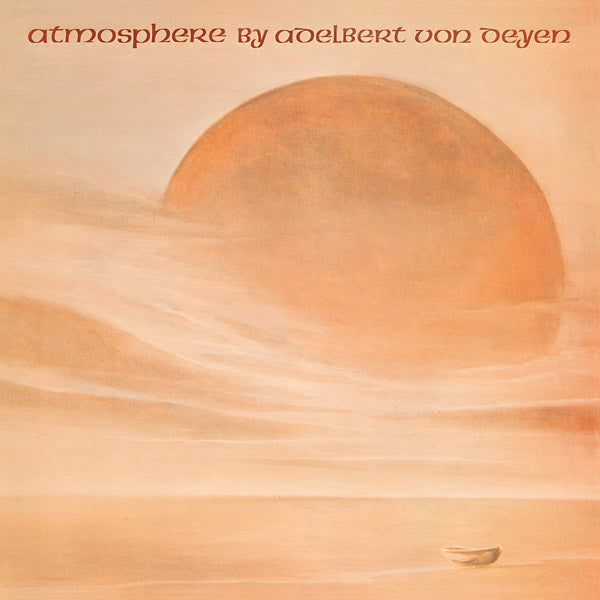 ADELBERT VON DEYEN - Atmosphere Vinyl Record