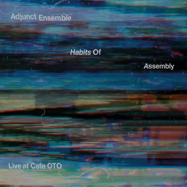 Habits Of Assembly: Live at Cafe OTO Music CD