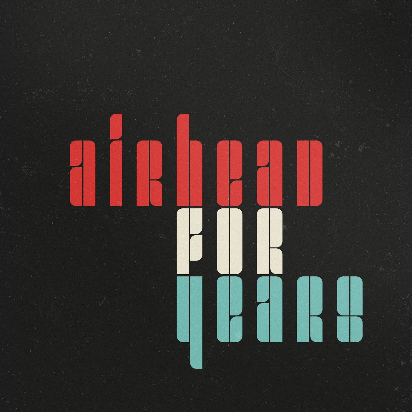 Airhead - For Years Vinyl Record
