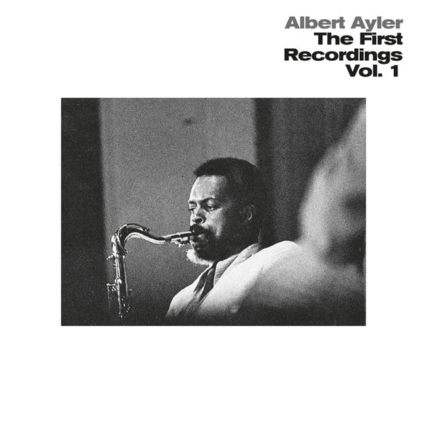 Albert Ayler - The First Recordings Vol. 1 Vinyl Record