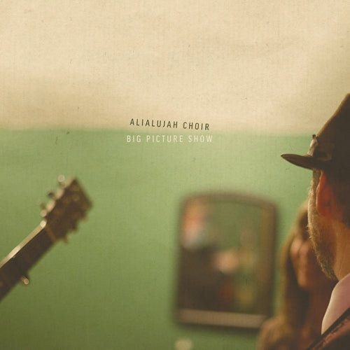 Alialujah Choir - Big Picture Show Vinyl Record
