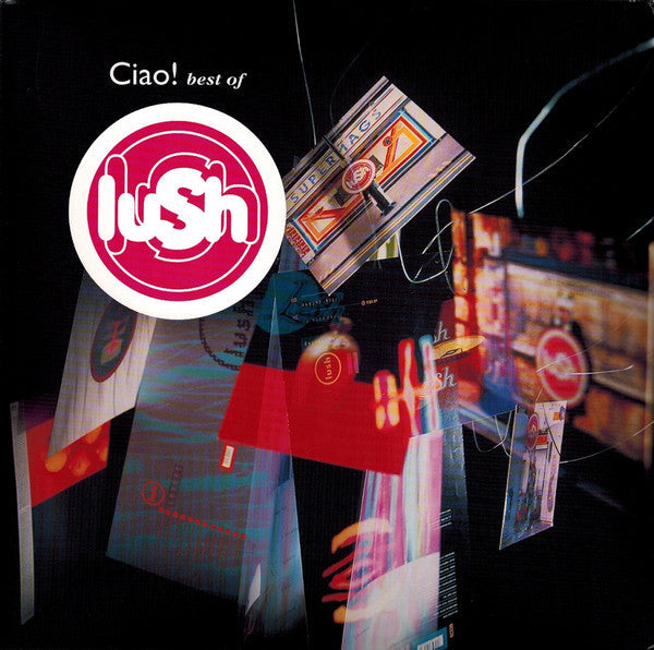 Ciao! Best Of Lush Vinyl Record