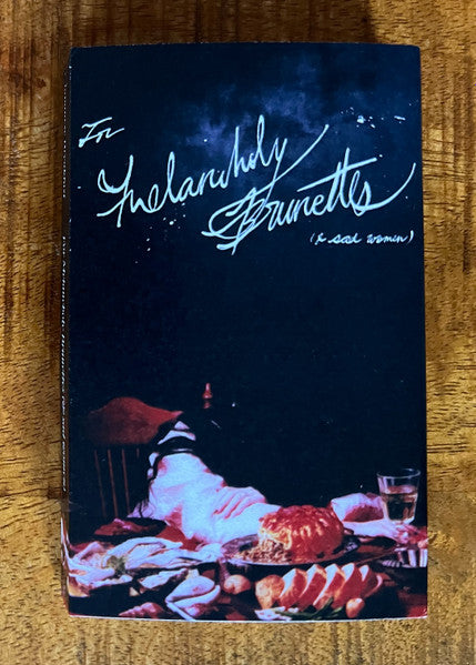 For Melancholy Brunettes (& Sad Women) Cassette Tape