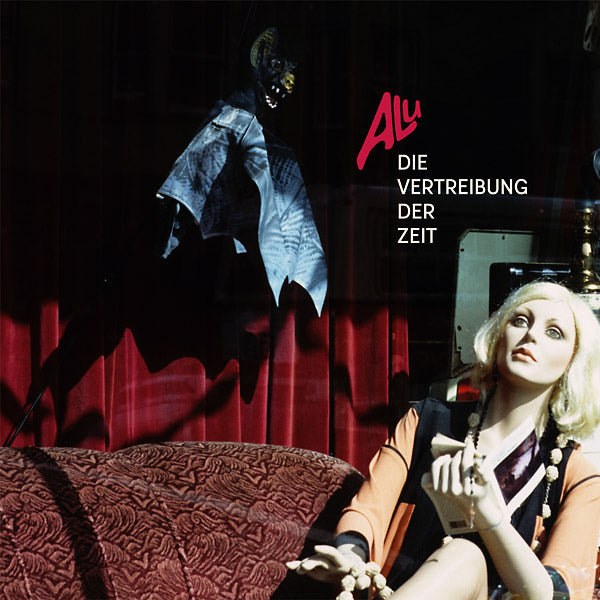 ALU - Die Vertreibung Der Zeit (1980-1986) Vinyl Record